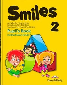 Smiles 2 for Kazakhstan Pupil’s Book  2 класс