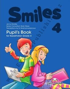 Smiles for Kazakhstan Grade 4 Pupil's Book Dooley Jenny