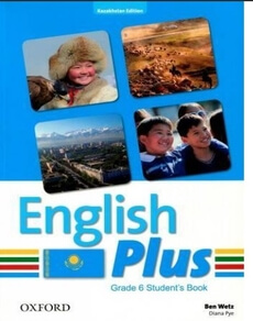 Электронный учебник English Plus  (Grade 6). Student's book (Kazakhstan Edition) Wetz Ben